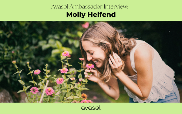 Avasol Ambassador Interview: Molly Helfend